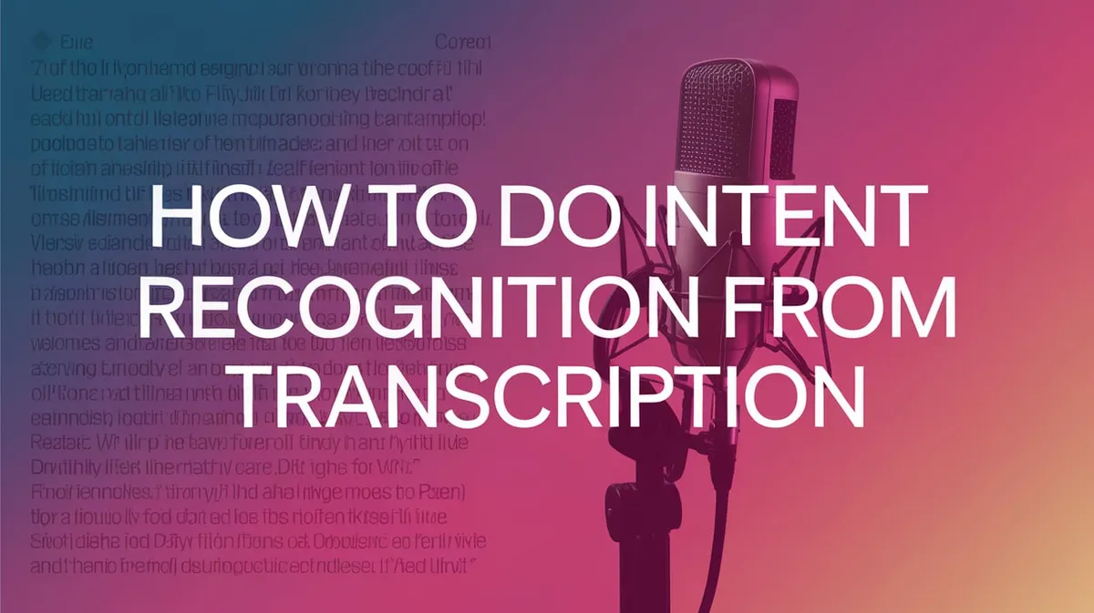 How to Do Intent Recognition from Transcription
